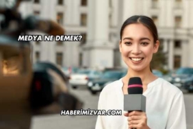 Medya Ne Demek?