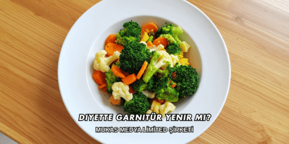 Diyette Garnitür Yenir mi?