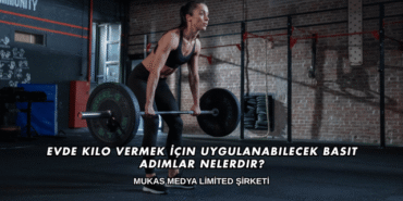 Evde Kilo Vermek İçin Uygulanabilecek Basit Adımlar Nelerdir (2)