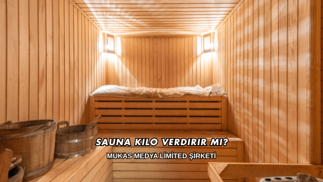 Sauna Kilo Verdirir mi?